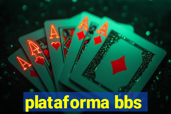 plataforma bbs